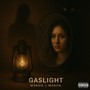Gaslight (Explicit)