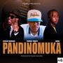 Pandinomuka (feat. Spaxx Kruger, Khid & Dealer Trizzy) [Explicit]