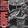 Choppa Flow (Explicit)