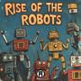 Rise Of The Robots (Explicit)