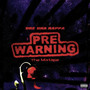 Pre Warning (The Mixtape) [Explicit]