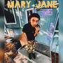 Mary Jane Pt. 2 (Explicit)