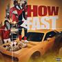 How Fast (Explicit)