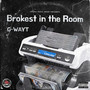 Brokest in the Room (Explicit)