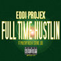 Full Time Hustlin (feat. Philthy Rich & Stevie Joe)