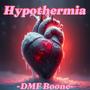 Hypothermia (Explicit)