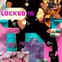 Locked In (Explicit)