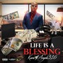 Life Is A Blessing (Explicit)