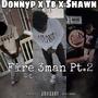 Fire 3man (feat. Baby Shawn & Tb bnazty) [Pt.2] [Explicit]