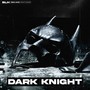 Dark Knight (Explicit)