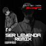 Ser Leyenda (feat. R.K.1 & J Kera) [Remix] [Explicit]