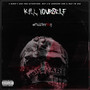 Kill yourself (Explicit)