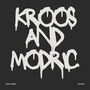 Kroos and Modric (Explicit)