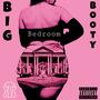 Big Booty Bedroom (feat. I.E.T.Z., Bassi Boss, NoShenanigins, Heir Wallace, S!mple & R1AH) [Explicit]