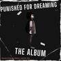 Punished for Dreaming (Presented by Dr. Bettina Love) [Explicit]