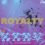 XXXV: ROYALTY