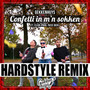 Confetti in m'n sokken (Hardstyle Remix) [Explicit]