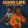 Good Life (Explicit)