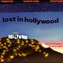 lost in hollywood (feat. Country Pimp & Tominator)