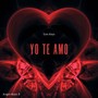 Yo Te Amo