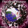 The Drey House (Explicit)