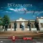 En Cada Gota De Mi Sangre (feat. Conjunto 4 Norte)