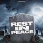 Rest in Peace (Explicit)