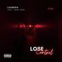 Lose Control (6AM) (feat. Sara Hunt) [Explicit]