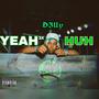 Yeah3x Huh (Explicit)