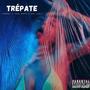 TREPATE (feat. Yung Bravo & Xao Lesly) [Explicit]