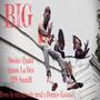 Big (feat. Armon la Don & Oys Saanib) [Explicit]