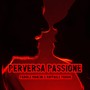 Perversa Passione