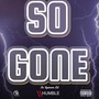 So Gone (Explicit)