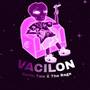 Vacilon (with The Rage) [Explicit]