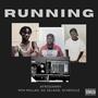 Running (feat. Myk Millah, OG SELASIE & Schedule) [Explicit]