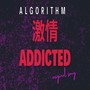 激情ADDICTED