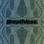 Breathless (Explicit)