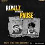 REBELZ WITHOUT A PAUSE (Explicit)