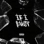 If i bust (Explicit)