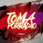 Toma porradão (Explicit)