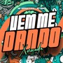 Vem me Dando Xerecada (Explicit)