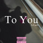 To You (Explicit)