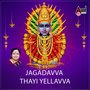 Jagadavva Thayi Yellavva