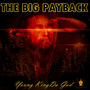 The Big Payback (Explicit)