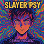 Slayer Psy