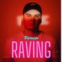 Raving (Explicit)