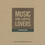 Music For Coffee Lovers