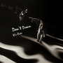 有梦/Don't Dream It's Over