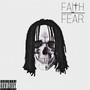 FAITH OVER FEAR (Explicit)