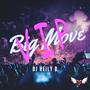 Big Move (VIP Edit)